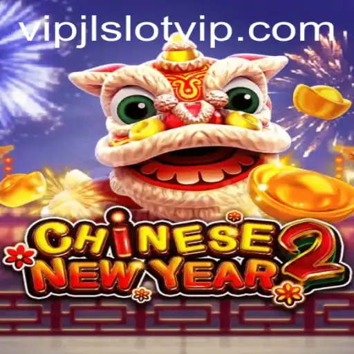 Explore the World of CHINESENEWYEAR2: A Guide to VIPJL Slot Games