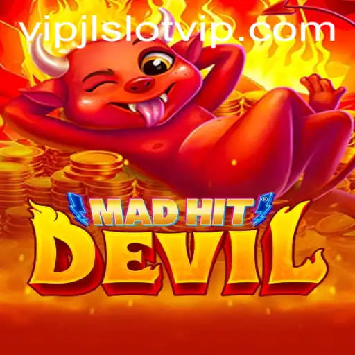 MadHitDevil: A Thrilling Journey into the Heart of VIPJL Slot Gaming